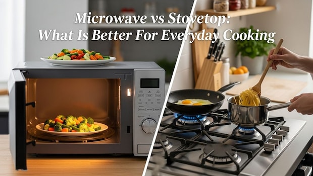 Microwave vs Stovetop: What Is Healthier And Better For Everyday Cooking