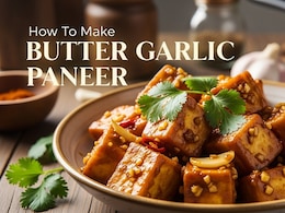 How To Make Restaurant-Style Butter Garlic Paneer In Just 15 Minutes How To Make Restaurant-Style Butter Garlic Paneer In Just 15 Minutes