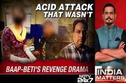 Acid Attack That Wasn't: Baap-Beti's Revenge Drama Acid Attack That Wasn't: Baap-Beti's Revenge Drama