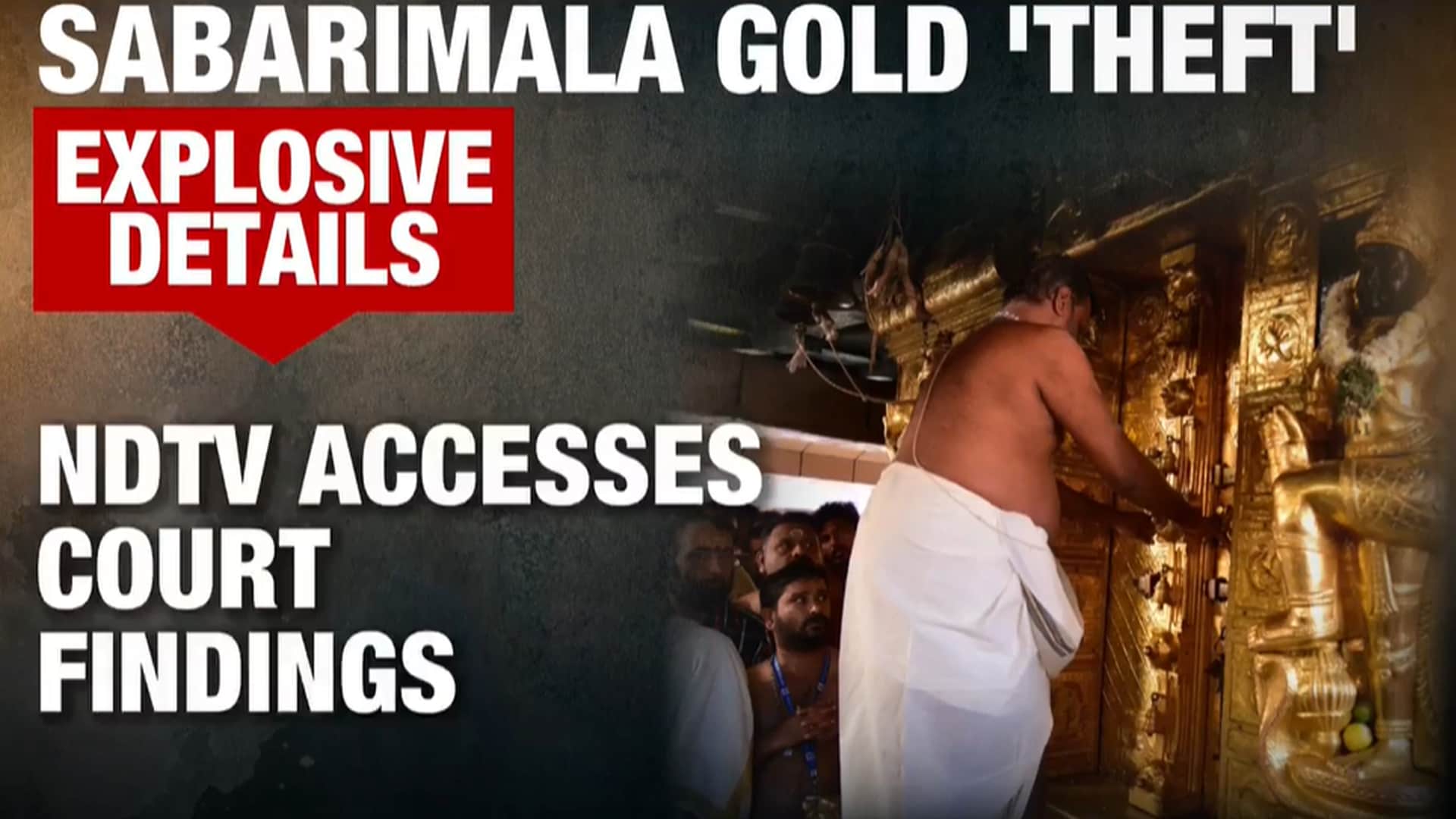 NDTV Exclusive: Sabarimala Sponsor Wanted To Use Gold For A Wedding