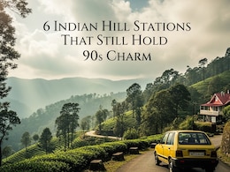 These 6 Indian Hill Stations Still Feel Like Your 90s Summer Holidays These 6 Indian Hill Stations Still Feel Like Your 90s Summer Holidays