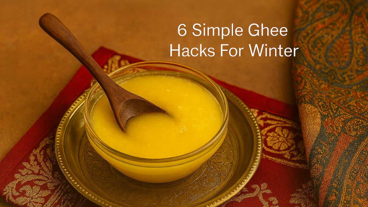 6 Simple Hacks To Keep Your Ghee Easy To Scoop In Winter