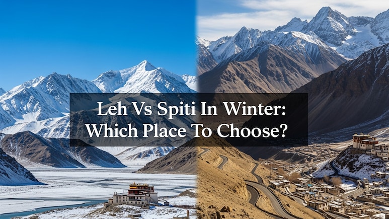 Leh Vs Spiti In Winter: What Actually Stays Open, What Shuts Down, And What To Expect
