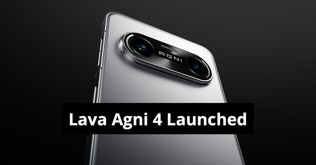 Lava Agni 4 Launched Under Rs 25,000 With 50MP Camera, 5,000mAh Battery, Vayu AI &mdash; Price, Specs, Features