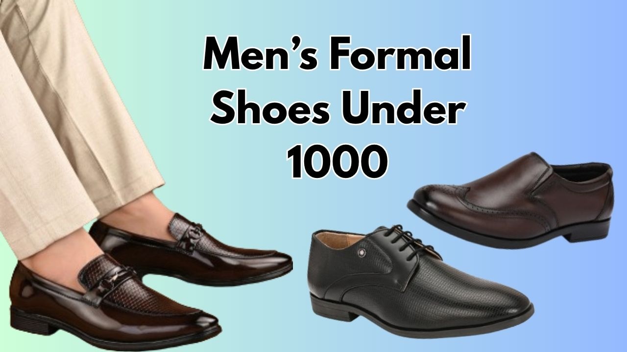 Best Formal Shoes for Men Under 1000: वेडिंग, इवेंट्स और पब्लिक गैदरिंग के लिए स्टाइलिश और ट्रेंडिंग शूज़