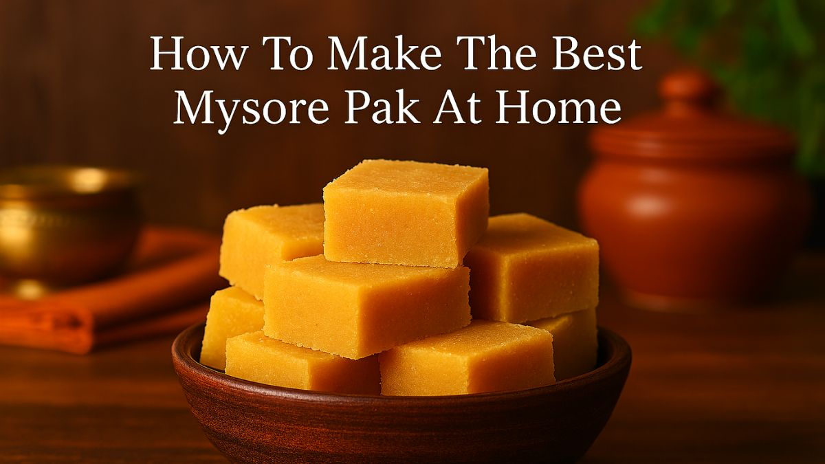 5 Genius Tips To Make Mysore Pak Better Than Store-Bought Ones