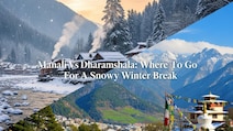 Manali Vs Dharamshala: Where To Go For A Snowy Winter Break