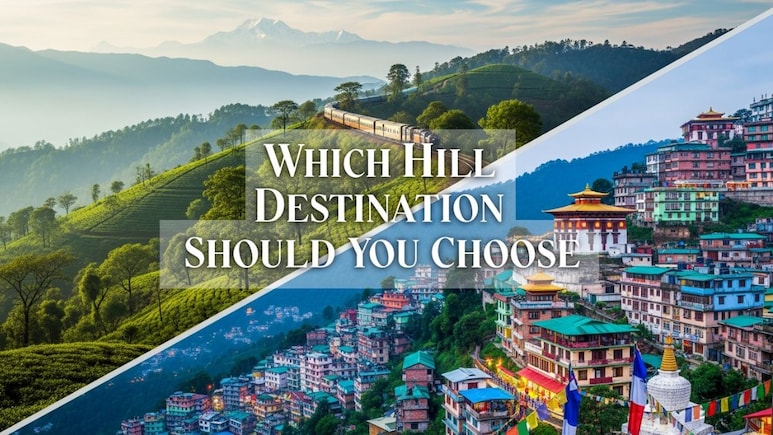Darjeeling vs Gangtok: Which Hill Destination Should You Choose