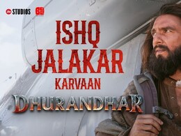रिलीज हुआ धुरंधर का पहला गाना ‘इश्क जलाकर – कारवां’, ट्रेलर के बाद फैंस की मांग पर मेकर्स ने लिया बड़ा फैसला