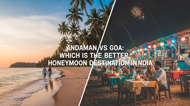 Andaman vs Goa: Which Is the Better Honeymoon Destination in India