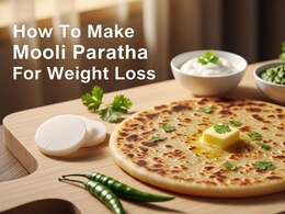 How To Make Mooli Paratha For Weight Loss Without Losing Flavour