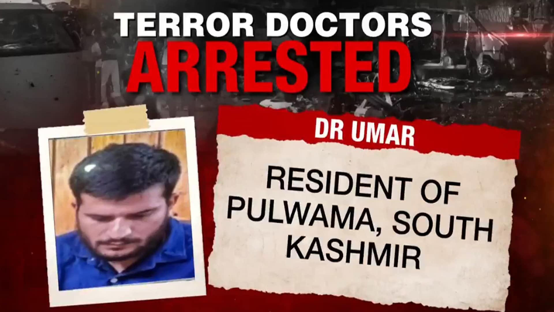 Pulwama Link To Delhi Blast: Doctor Named As Key Suspect