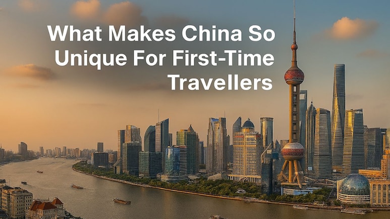 7 Unique Things About China That Tourists Find Fascinating