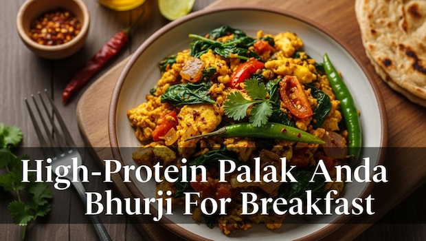 High-Protein Palak Anda Bhurji Recipe: A Healthy And Delicious Breakfast You'll Love