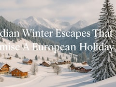 5 Indian Winter Escapes That Feel Straight Out Of Europe