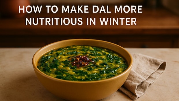 6 Ways To Make Dal More Nutritious And Warming In Winter