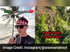 British Vlogger Highlights Trash Problem At Kerala Tourist Site: 'I'm Disappointed'