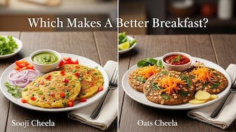 Sooji Cheela vs Oats Cheela: Which Makes A Better Breakfast?