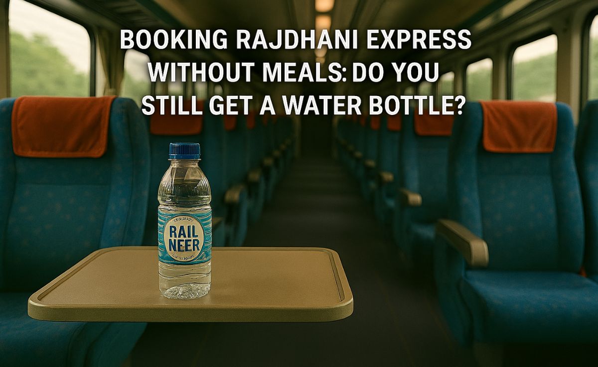 Booking Rajdhani Without Meals: Do You Still Get A Water Bottle? New Railways Rules You Need To Know