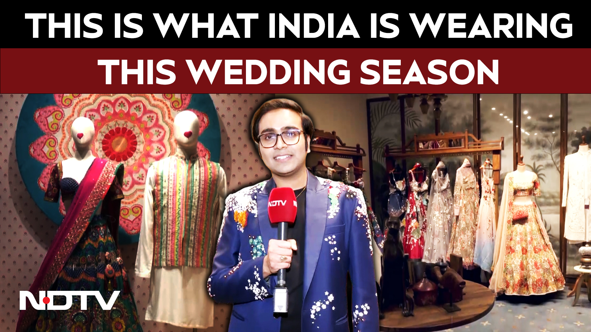 India Weddings | Top Fashion Trends This Wedding Season | What Is India Wearing This Wedding Season
