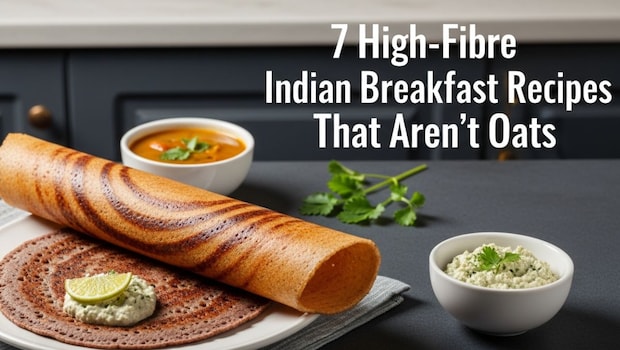7 High-Fibre Indian Breakfast Recipes To Try When You Are Bored Of Oats