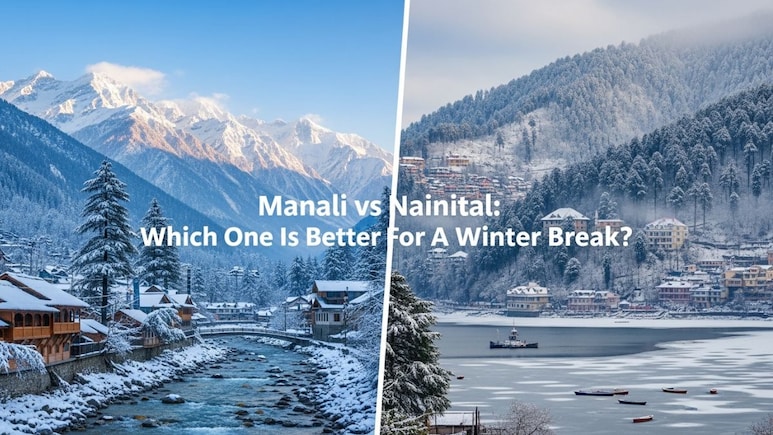 Manali vs Nainital: Which One Is Better For A Winter Break?
