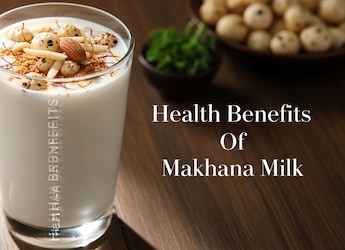 5 Amazing Health Benefits Of Drinking Makhana Milk During Winter