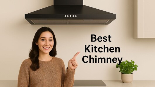 Best Kitchen Chimney Under ₹5000: बजट में अपने किचन को बनाएं स्मोक और आयल फ्री