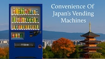 Why Japan's Vending Machines Make Travel Shockingly Easy