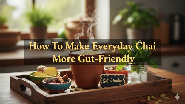 How To Make Everyday Chai More Gut-Friendly