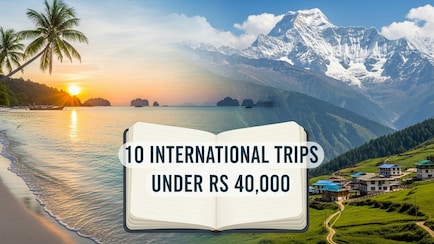 10 International Trips From India You Can Take For Under Rs 40,000