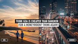 Goa Vs Bangkok: Which Honeymoon Destination Offers More Luxury For Less