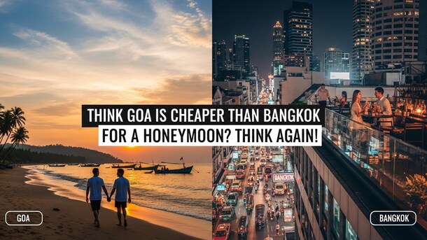 Goa Vs Bangkok: Which Honeymoon Destination Offers More Luxury For Less