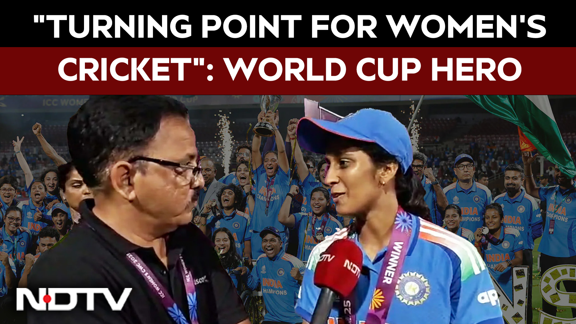 "Turning Point For Women's Cricket In India": World Cup Hero To NDTV