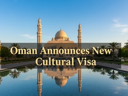 Oman Announces New Cultural Visa Offering One, Five And Ten Year Options