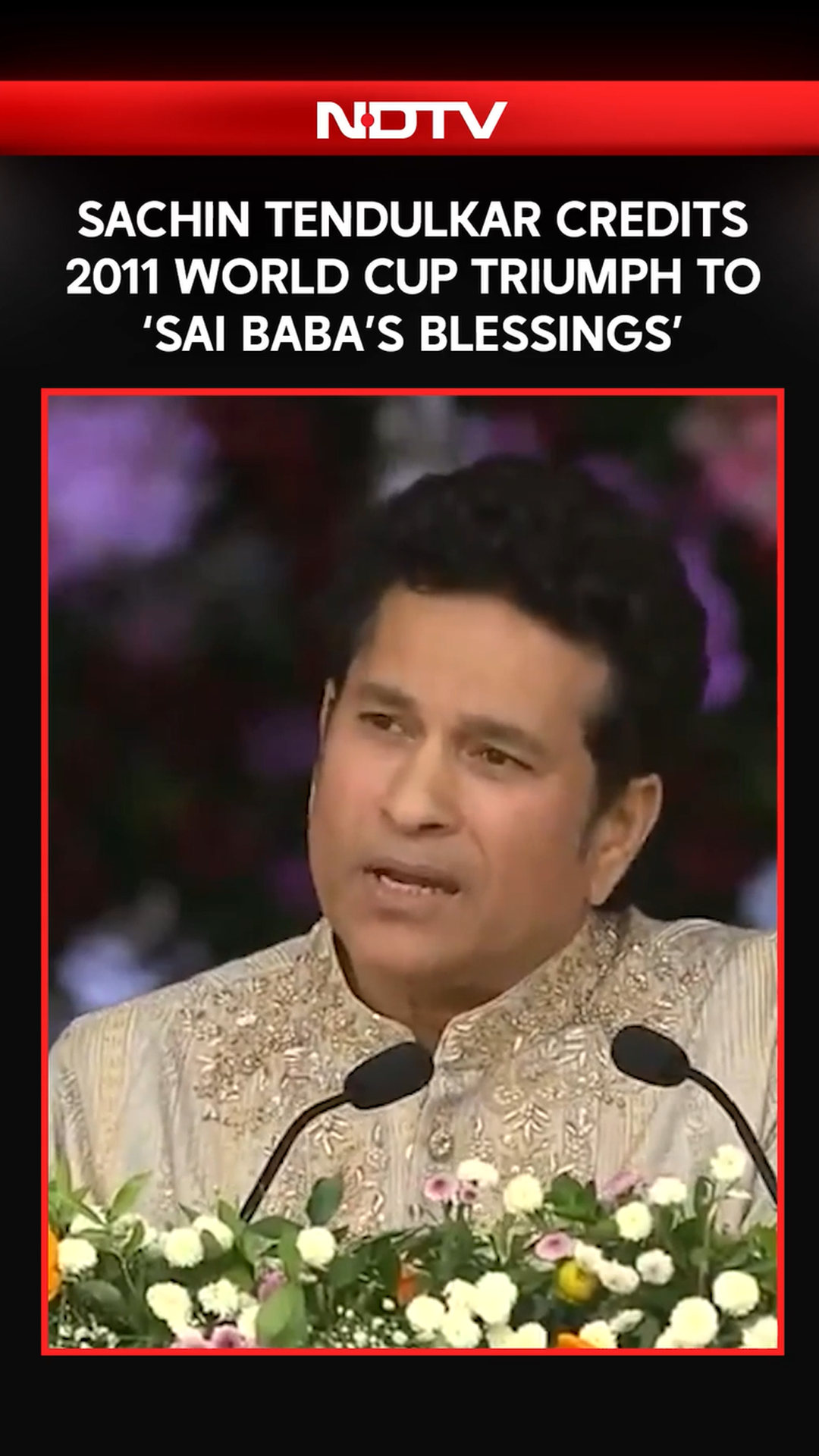 Sachin Tendulkar Credits 2011 World Cup Triumph To 'Sai Baba's Blessings'