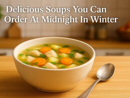 6 Delicious Soups To Order Online To Beat Your Winter Midnight Cravings