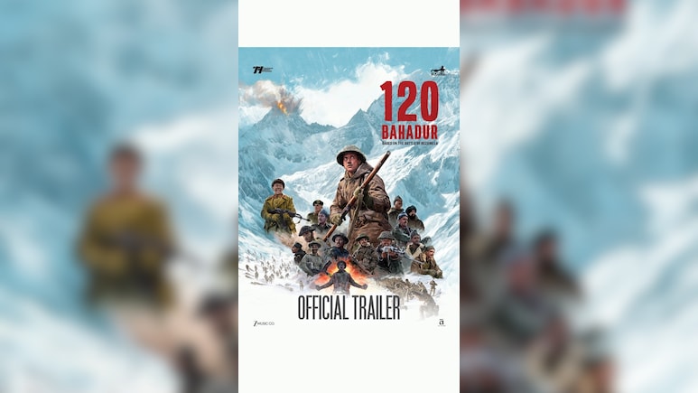 '120 बहादुर' का ट्रेलर हुआ रिलीज, दिखेगी वीरता की कहानी