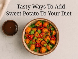 5 Easy And Delicious Ways To Add Sweet Potatoes To Your Diet