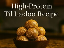 Craving Til Ladoos? Try This High Protein Recipe For Winter Snacking