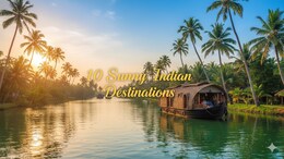 10 Sunny Indian Destinations Where Winter Does Not Feel Like Winter