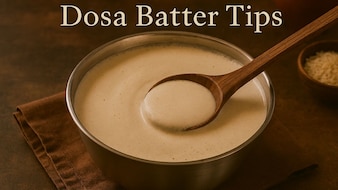 Struggling With Dosa Batter? Here's How To Ferment It Properly