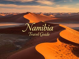 Discover Namibia: The Offbeat Destination Indians Are Missing Out On