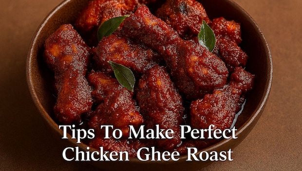 5 Pro Tips To Make Authentic Chicken Ghee Roast At Home