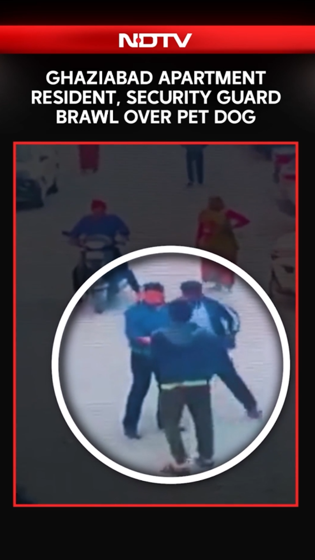 On Camera: Ghaziabad Apartment Resident, Security Guard Brawl Over Pet Dog