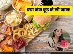 फास्ट फूड खाने से अमरोहा में लड़की ने गवांई जान! क्‍या वाकई Junk Food खाने से मौत हो सकती है,  जानें शरीर पर पड़ता है कैसा असर
