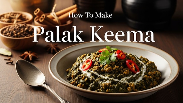 How To Make Palak Keema At Home: A Winter Special Comfort Dish