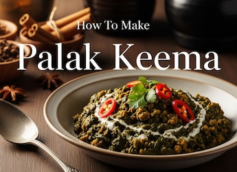 How To Make Palak Keema At Home: A Winter Special Comfort Dish