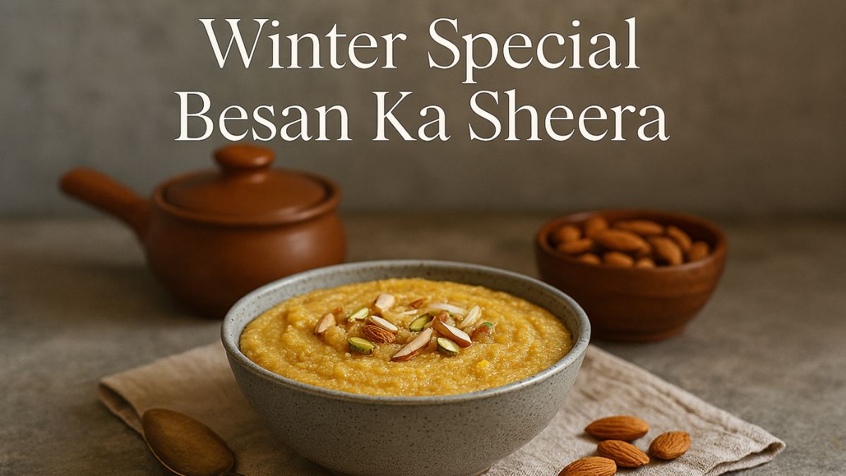 How To Make Besan Ka Sheera At Home For Winter