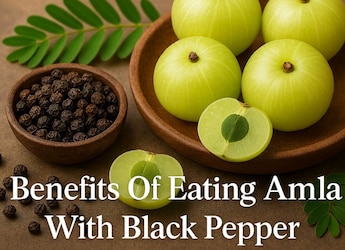 Amla + Black Pepper: How This Powerful Combo Can Work Wonders For Your Health